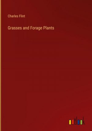 Grasses and Forage Plants