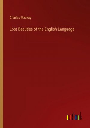 Lost Beauties of the English Language