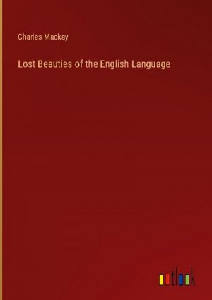 Lost Beauties of the English Language