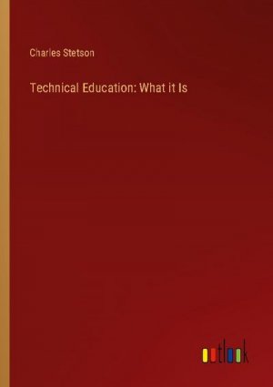 Technical Education: What it Is