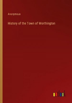 History of the Town of Worthington