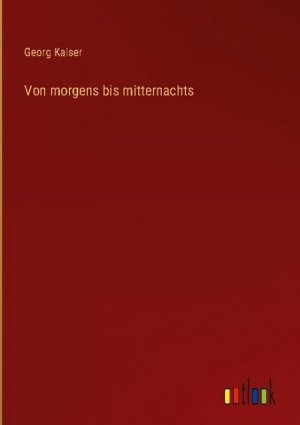 Von morgens bis mitternachts