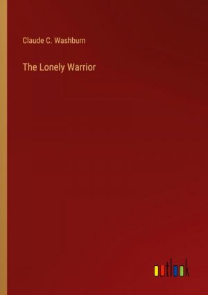 The Lonely Warrior