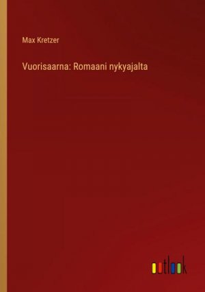 Vuorisaarna: Romaani nykyajalta