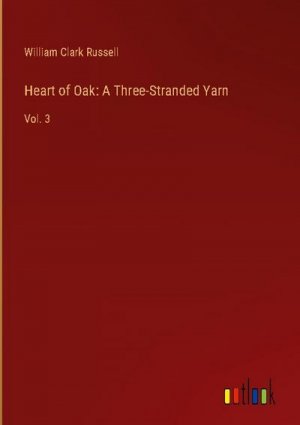 Heart of Oak: A Three-Stranded Yarn