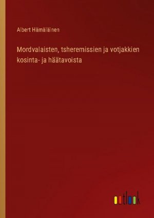 Mordvalaisten, tsheremissien ja votjakkien kosinta- ja häätavoista