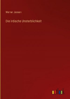 neues Buch – Werner Jansen – Die irdische Unsterblichkeit neues Buch – Werner Jansen – Die irdische Unsterblichkeit