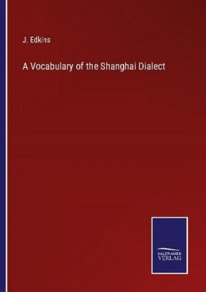 A Vocabulary of the Shanghai Dialect