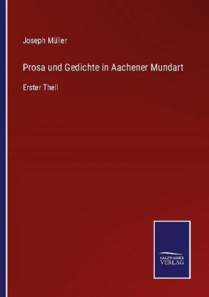 Prosa und Gedichte in Aachener Mundart