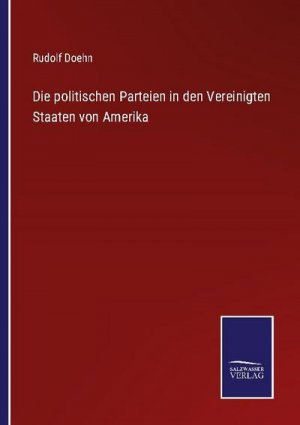 Die politischen Parteien in den Vereinigten Staaten von Amerika