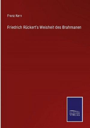 Friedrich Rückert's Weisheit des Brahmanen