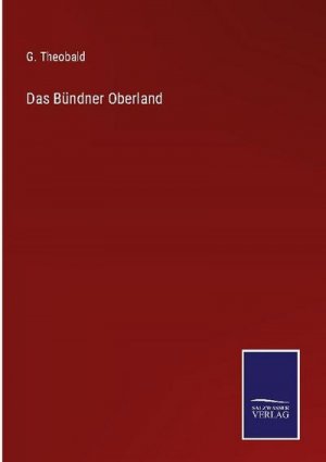 Das Bündner Oberland