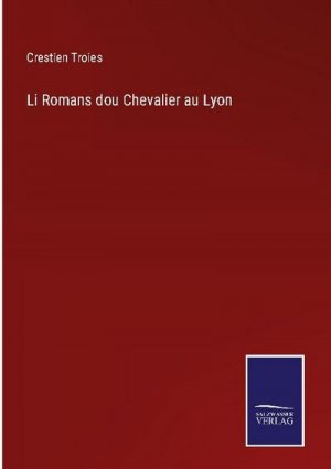 Li Romans dou Chevalier au Lyon