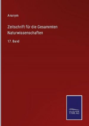 Zeitschrift für die Gesammten Naturwissenschaften