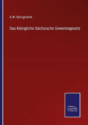 Das Königliche Sächsische Gewerbegesetz