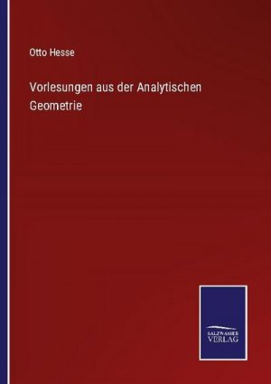 Vorlesungen aus der Analytischen Geometrie