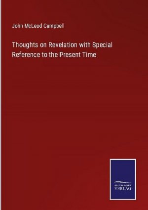 Thoughts on Revelation with Special Reference to the Present Time