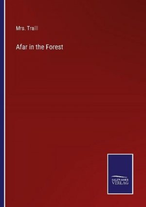 neues Buch – Traill – Afar in the Forest