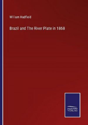 Brazil and The River Plate in 1868