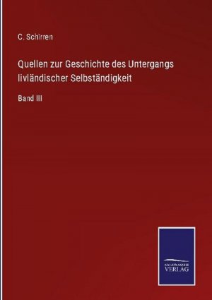 Quellen zur Geschichte des Untergangs livländischer Selbständigkeit