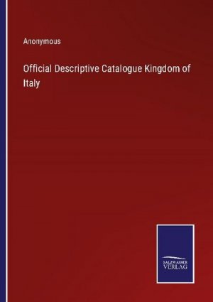 Official Descriptive Catalogue Kingdom of Italy