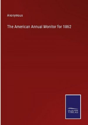The American Annual Monitor for 1862