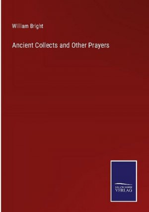 Ancient Collects and Other Prayers