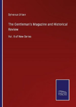 The Gentleman's Magazine and Historical Review