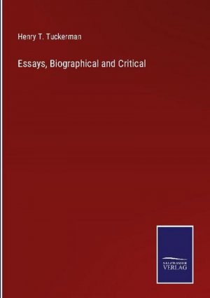 Essays, Biographical and Critical