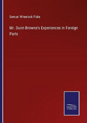 Mr. Dunn Browne's Experiences in Foreign Parts