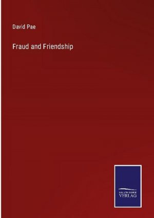 Fraud and Friendship