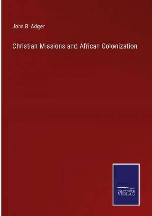 Christian Missions and African Colonization