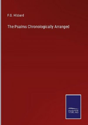 The Psalms Chronologically Arranged