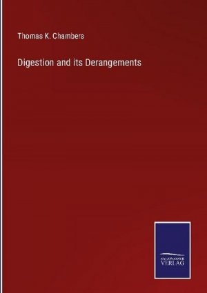 Digestion and its Derangements