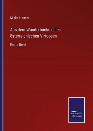 Aus dem Wanderbuche eines österreichischen Virtuosen