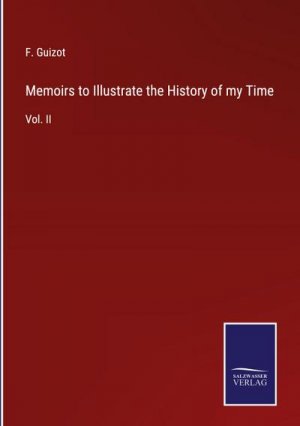 Memoirs to Illustrate the History of my Time