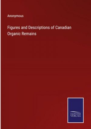 Figures and Descriptions of Canadian Organic Remains