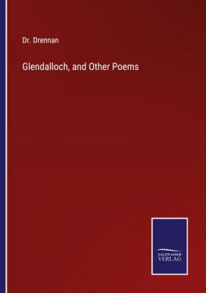 Glendalloch, and Other Poems