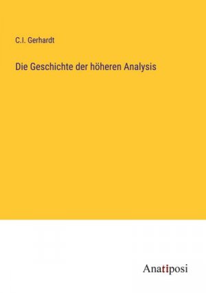 Die Geschichte der höheren Analysis