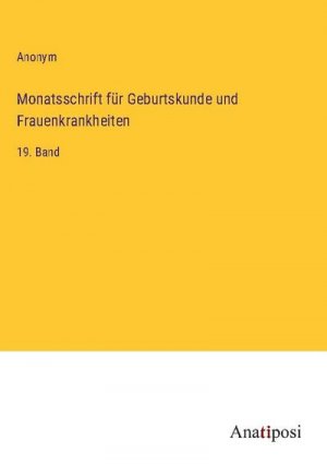 Monatsschrift für Geburtskunde und Frauenkrankheiten