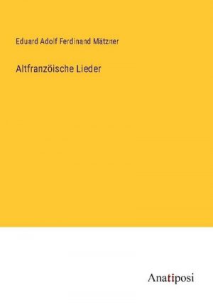 Altfranzöische Lieder