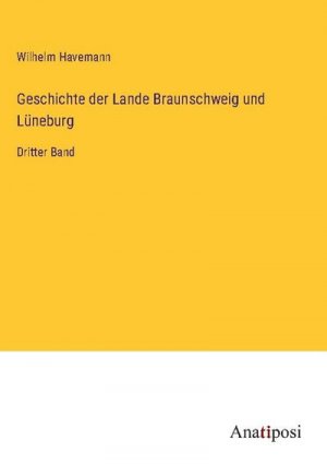 neues Buch – Wilhelm Havemann – Geschichte der Lande Braunschweig und Lüneburg