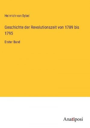 Geschichte der Revolutionszeit von 1789 bis 1795