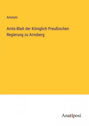 Amts-Blatt der Königlich Preußischen Regierung zu Arnsberg