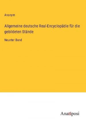 Allgemeine deutsche Real-Encyclopädie für die gebildeten Stände