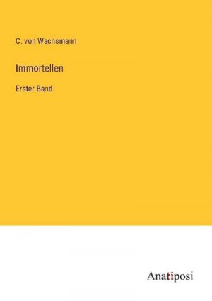 neues Buch – C. von Wachsmann – Immortellen