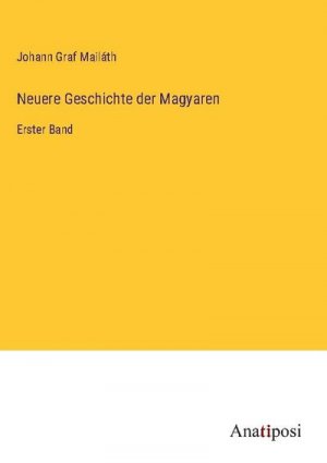 Neuere Geschichte der Magyaren