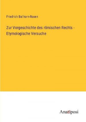 Zur Vorgeschichte des römischen Rechts - Etymologische Versuche