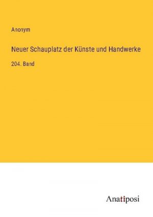 Neuer Schauplatz der Künste und Handwerke