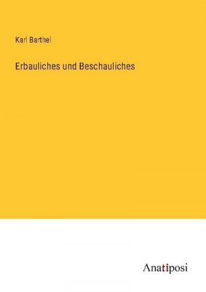 Erbauliches und Beschauliches